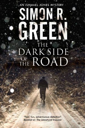 [Ishmael Jones 01] • Dark Side of the Road, the · A Country House Murder Mystery With a Supernatural Twist